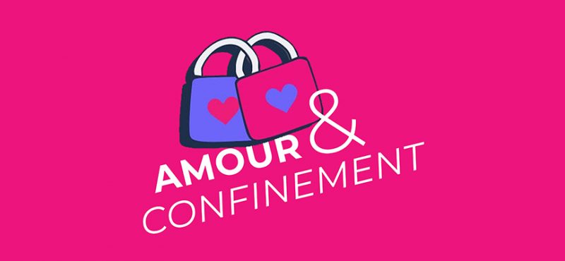 mis en avant amour et confinement